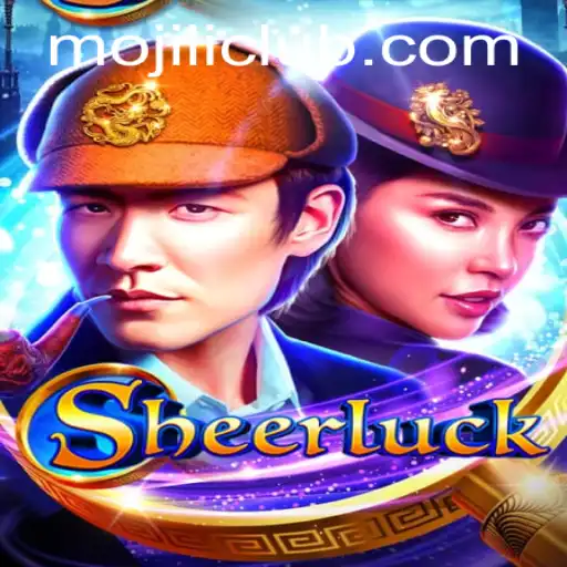 Explore the Exciting World of Sheerluck: The New Gaming Phenomenon