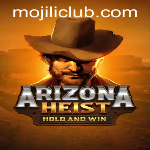 ArizonaHeist: Master the Art of Thrilling Escapes with MOJILI Login